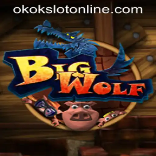Exploring BigWolf: The Thrilling New Game Tied to Okokslot